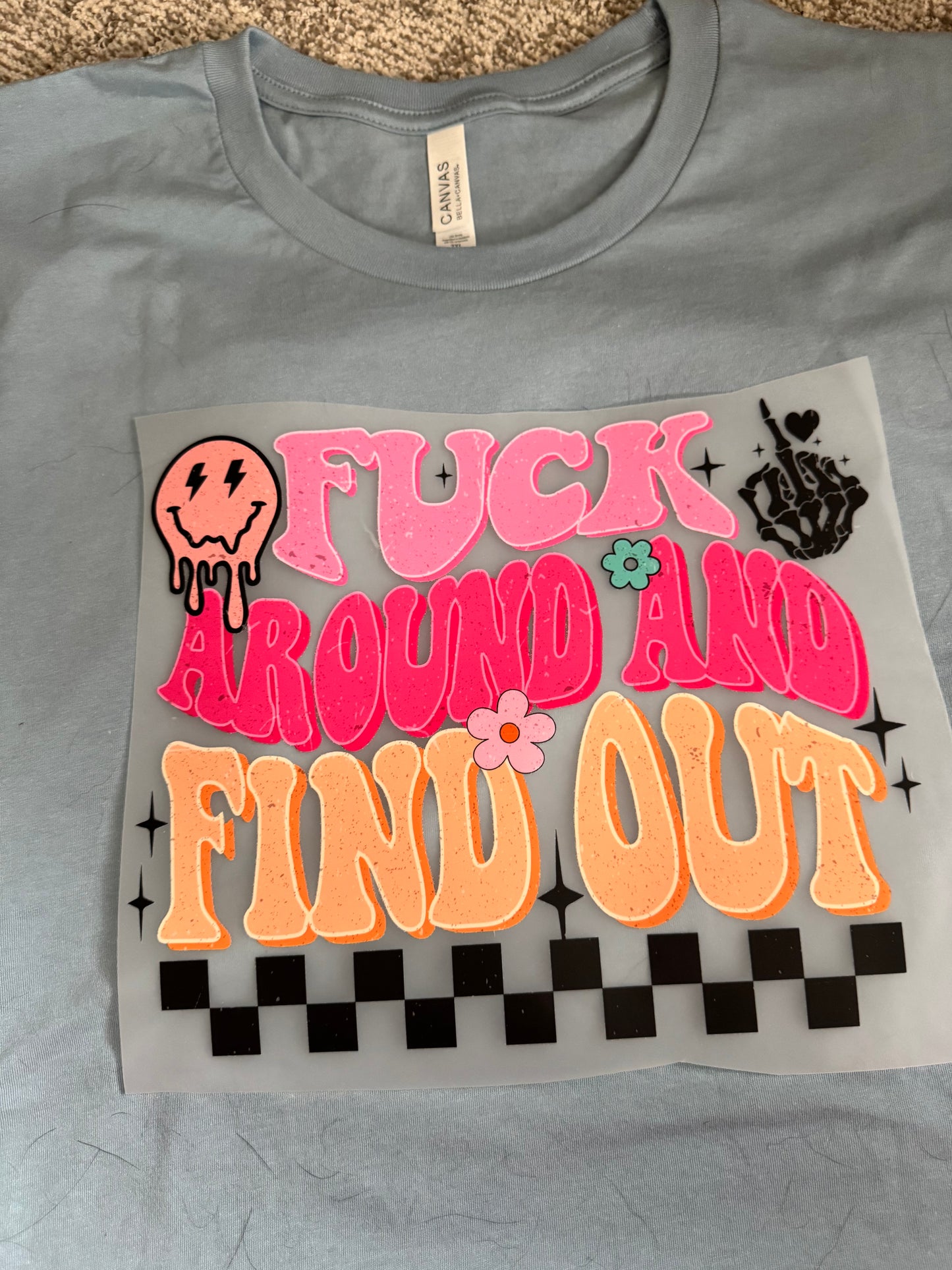 Fuck around and find out