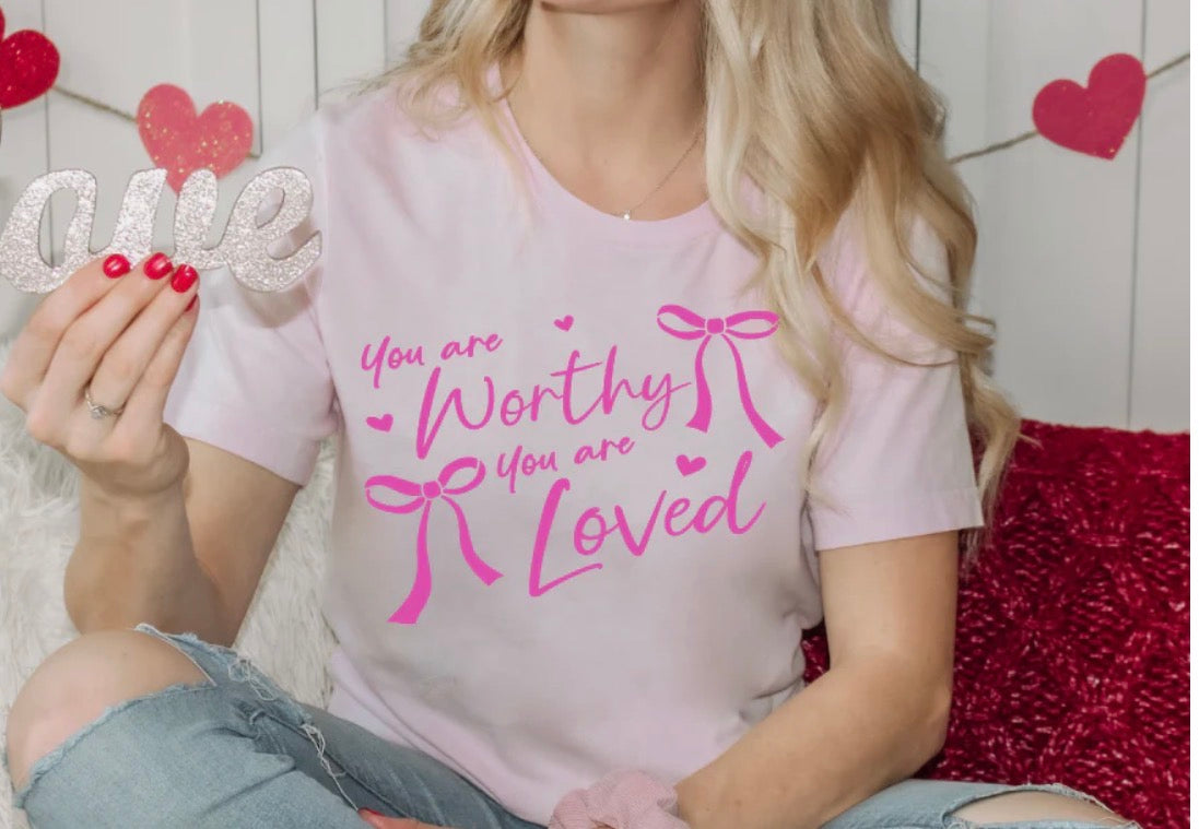 You are worthy