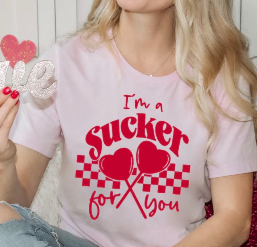 Sucker for you